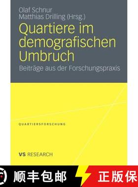 【3-4周达】Quartiere im demografischen Umbruch : Beiträge aus der Forschungspraxis [9783531177328]