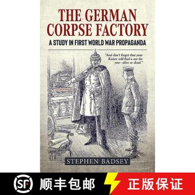 【3-4周达】The German Corpse Factory: A Study in First World War Propaganda [9781911628279]