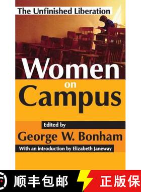 【3-4周达】Women on Campus: The Unfinished Liberation [9781412805599]