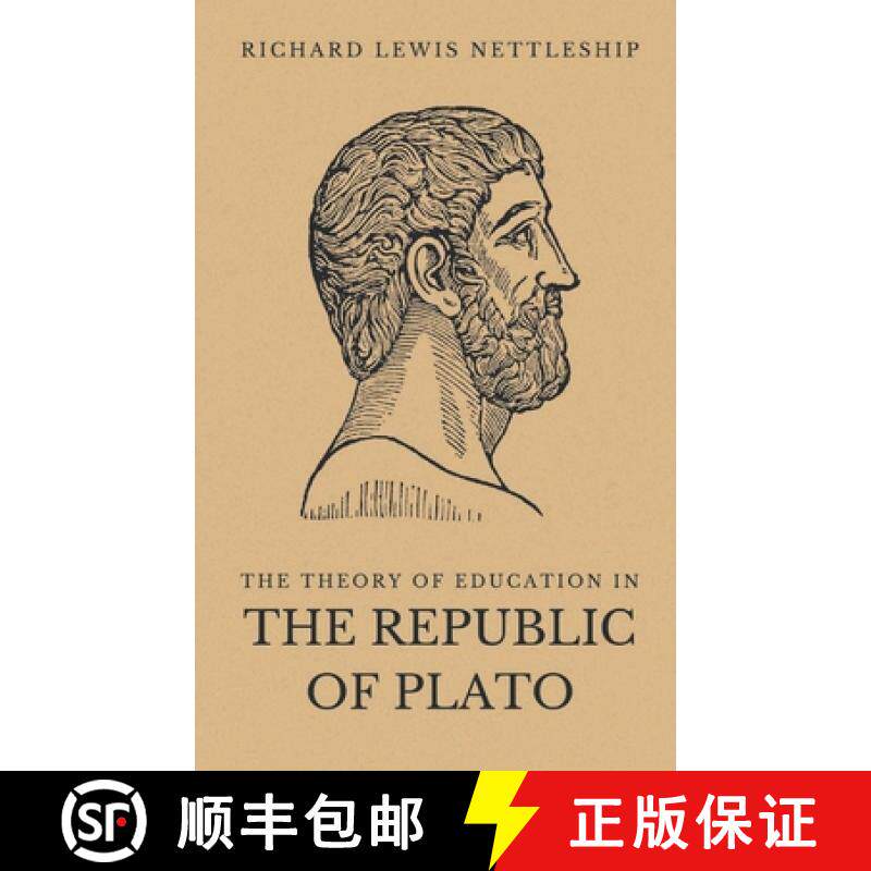 【3-4周达】The Theory of Education in the Republic of Plato [9789355282156]