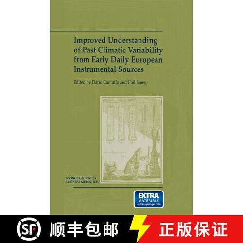 【3-4周达】Improved Understanding of Past Climatic Variability from Early Daily European Instrumental... [9789401039086]