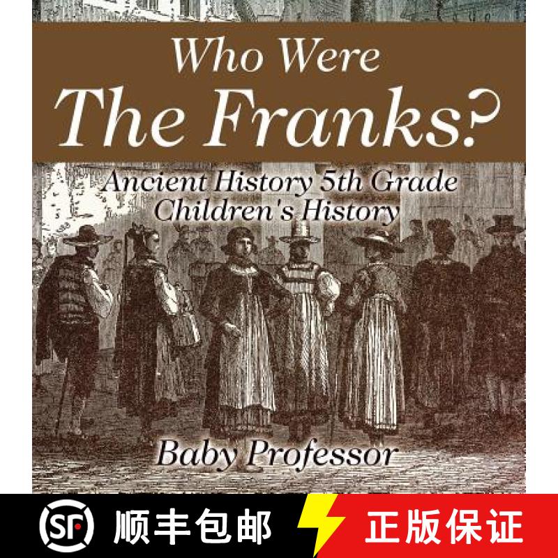 【3-4周达】Who Were The Franks? Ancient History 5th Grade | Children's History [9781541913400]