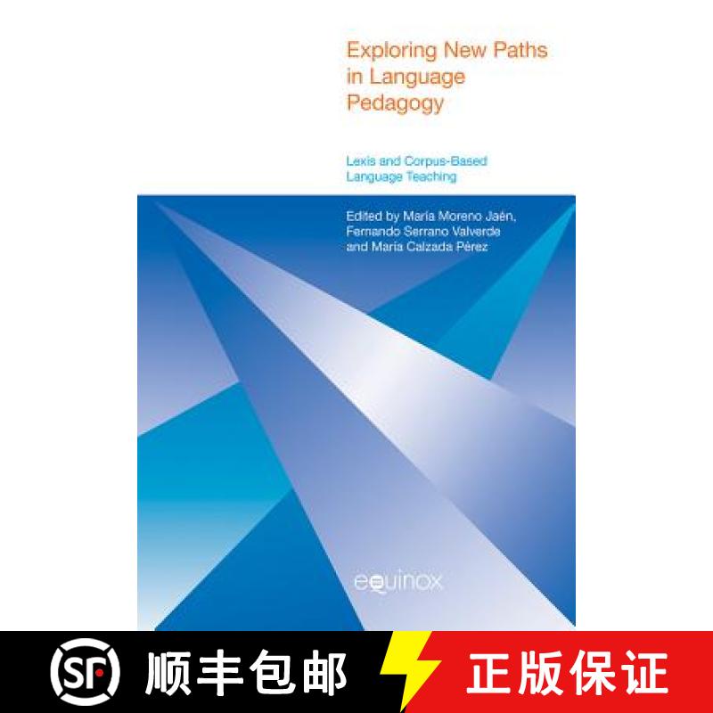 【3-4周达】Exploring New Paths in Language Pedagogy: Lexis and Corpus-Based Language Teaching [9781845536954]