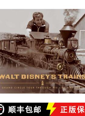 【3-4周达】Walt Disney's Trains: A Grand Circle Tour Through His Life and Legacy [9798886742725]