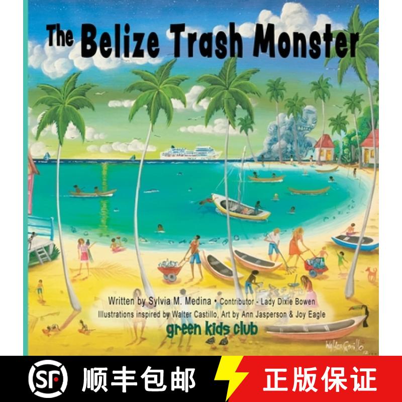 【3-4周达】The Belize Trash Monster - Paperback [9781939871985]