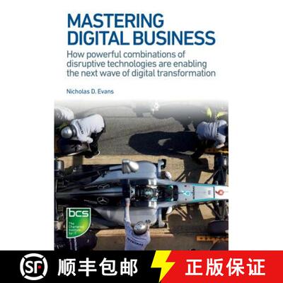 【3-4周达】Mastering Digital Business : How powerful combinations of disruptive technologies are enab... [9781780173450]