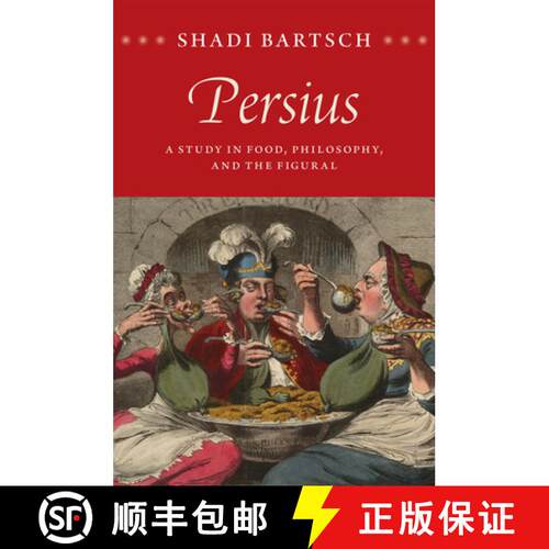 【3-4周达】精装 Persius – A Study in Food, Philosophy, and the Figural [9780226241845]