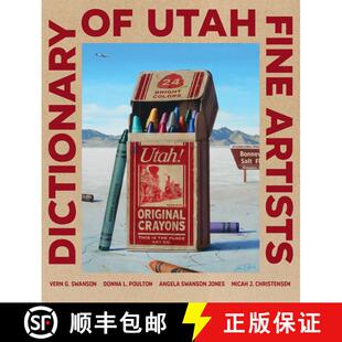【3-4周达】Dictionary of Utah Fine Artists [9781423644323]