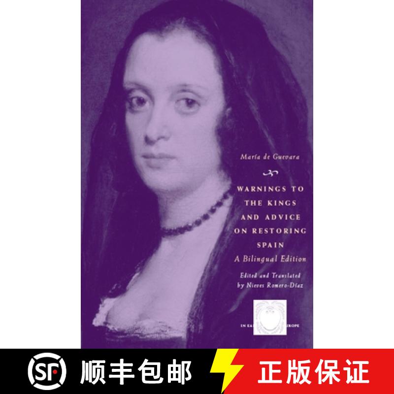 【3-4周达】Warnings to the Kings and Advice on Restoring Spain: A Bilingual Edition [9780226140810]