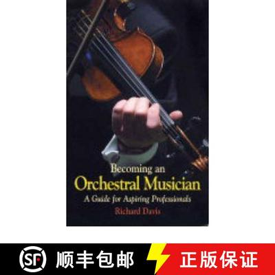 【3-4周达】Becoming an Orchestral Musician: A Guide for Aspiring Professionals [9781900357234]