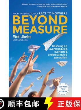 【3-4周达】Beyond Measure: Rescuing an Overscheduled, Overtested, Underestimated Generation [9781451699241]
