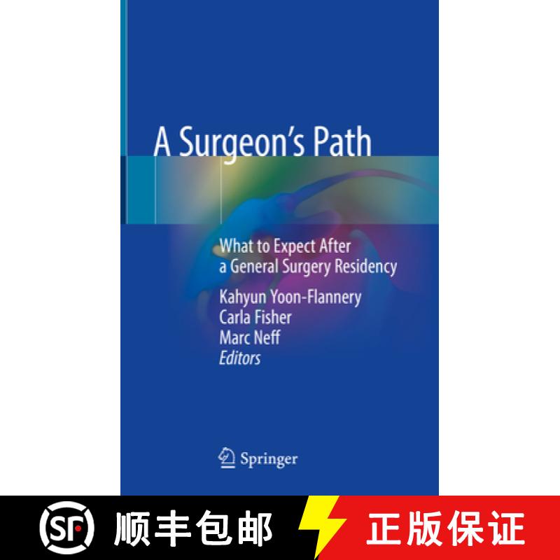 【3-4周达】A Surgeon's Path: What to Expect After a General Surgery Residency [9783319788456]