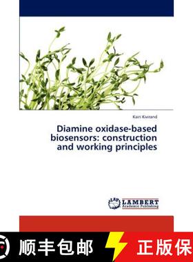 【3-4周达】Diamine Oxidase-Based Biosensors: Construction and Working Principles [9783846528563]