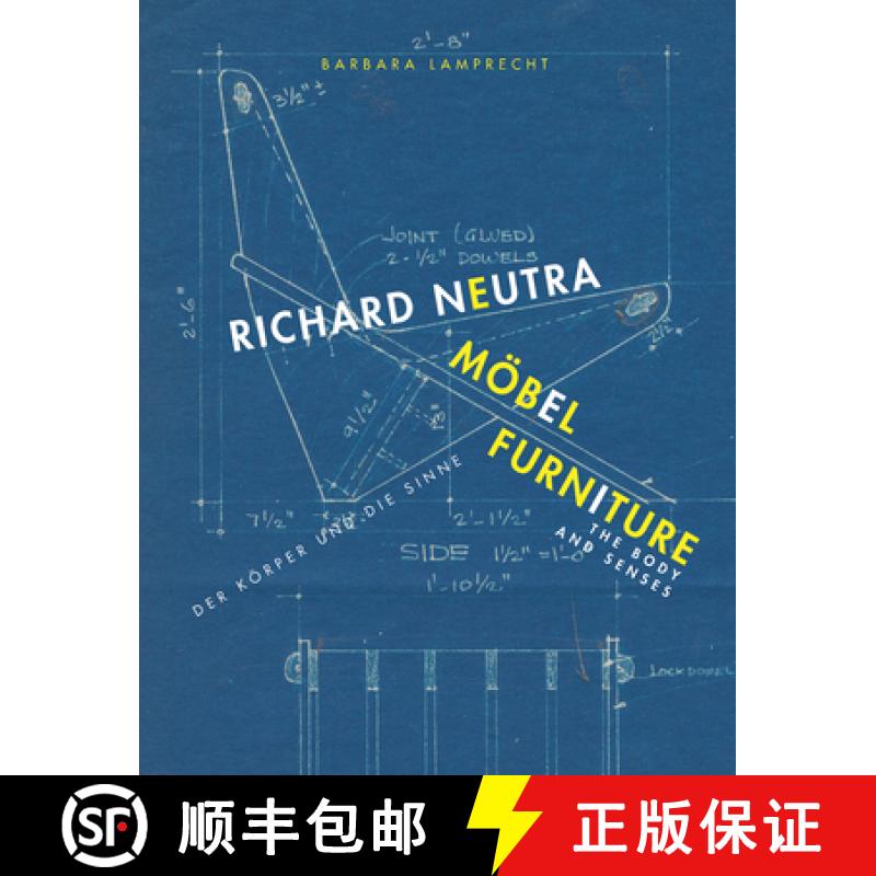 【3-4周达】Richard Neutra. Mobel Furniture: Der Korper und die Sinne / the Body and Senses [9783803032171]