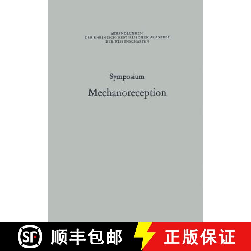 【3-4周达】Symposium Mechanoreception: Unter Der Schirmherrschaft Der Rheinisch-Westfälischen Akadem... [9783663017202]