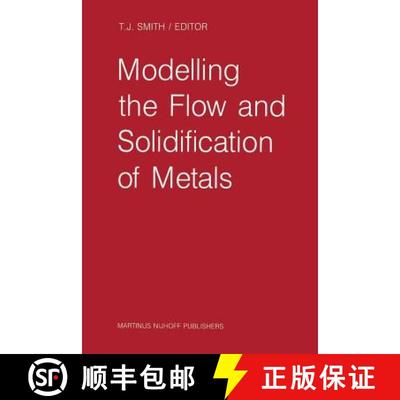 【3-4周达】Modelling the Flow and Solidification of Metals [9789401081191]