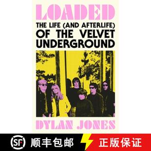 【3-4周达】Loaded : The Life (and Afterlife) of The Velvet Underground [9781399607278]