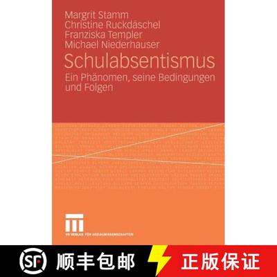 【3-4周达】Schulabsentismus: Ein Phänomen, seine Bedingungen und Folgen [9783531160801]