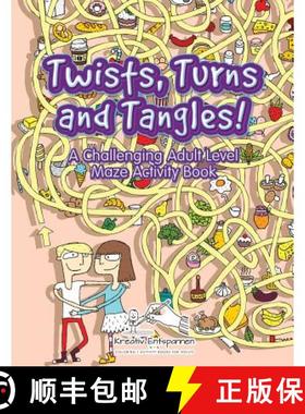 【3-4周达】Twists, Turns and Tangles! A Challenging Adult Level Maze Activity Book [9781683771029]