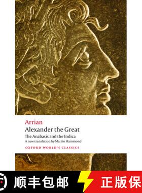 【3-4周达】亚历山大大帝：远征记与印度记 Alexander the Great: The Anabasis and the Indica [9780199587247]
