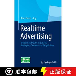 【3-4周达】Realtime Advertising : Digitales Marketing in Echtzeit: Strategien, Konzepte und Perspektiven [9783658053574]