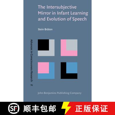 【3-4周达】精装 Intersubjective Mirror in Infant Learning and Evolution of Speech [9789027252128]