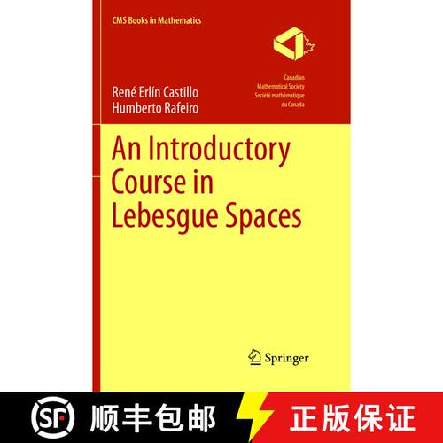 【3-4周达】An Introductory Course in Lebesgue Spaces (Softcover reprint of the original 1st ed. 2016) [9783319807096]