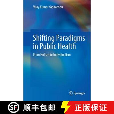 【3-4周达】Shifting Paradigms in Public Health : From Holism to Individualism (Softcover reprint of t... [9788132229292]