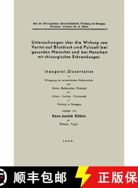 【3-4周达】Untersuchungen UEber Die Wirkung Von Veritol Auf Blutdruck Und Pulszahl Bei Gesunden Mensc... [9783662280256]