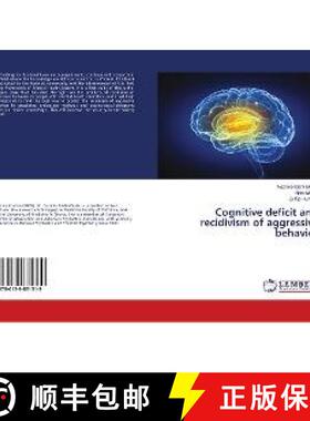 预订 Cognitive deficit and recidivism of aggressive behavior [9786139831319]