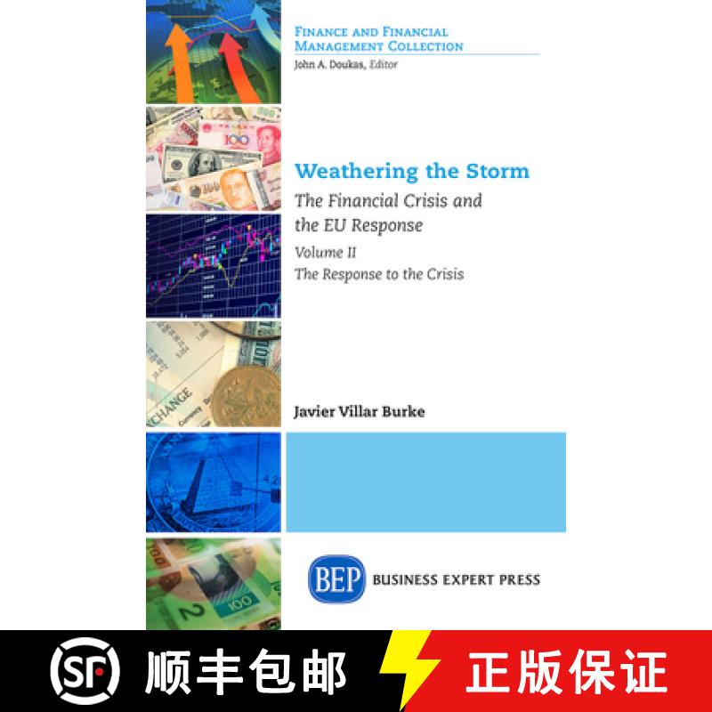 【3-4周达】Weathering the Storm: The Financial Crisis and the EU Response, Volume II: The Response to... [9781631576805]