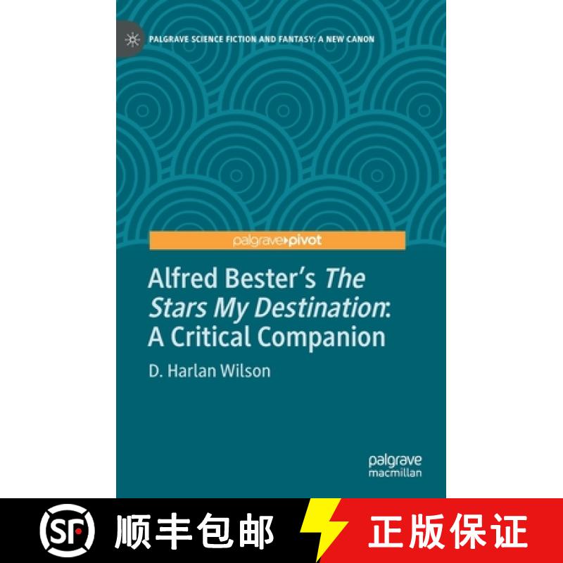 【3-4周达】Alfred Bester's The Stars My Destination : A Critical Companion [9783030969455]
