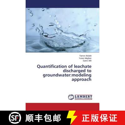 预订 Quantification of leachate discharged to groundwater: modeling approach [9783659640186]