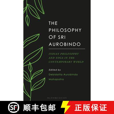 【3-4周达】The Philosophy of Sri Aurobindo: Indian Philosophy and Yoga in the Contemporary World [9781350124868]