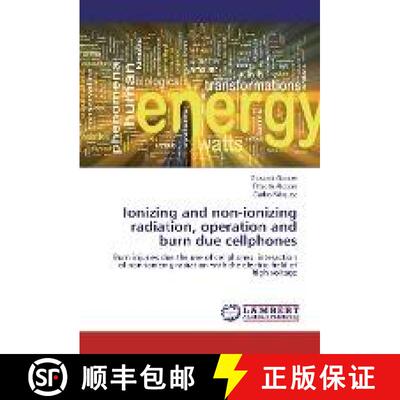 预订 Ionizing and non-ionizing radiation, operation and burn due cellphones [9783330016248]
