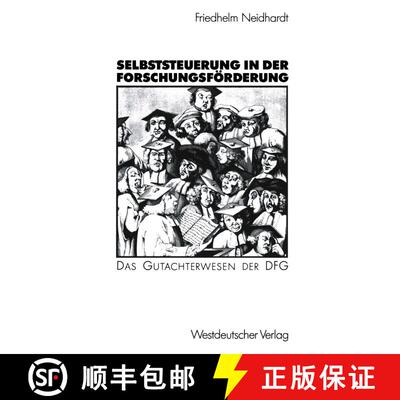 【3-4周达】Selbststeuerung in Der Forschungsf rderung : Das Gutachterwesen Der Dfg [9783531120379]
