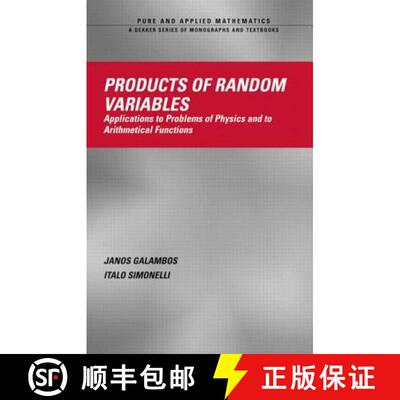 【3-4周达】Products of Random Variables: Applications to Problems of Physics and to Arithmetical Func... [9780824754020]