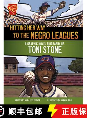 预订 Hitting Her Way to the Negro Leagues: A Graphic Novel Biography of Toni Stone [9781669083191]