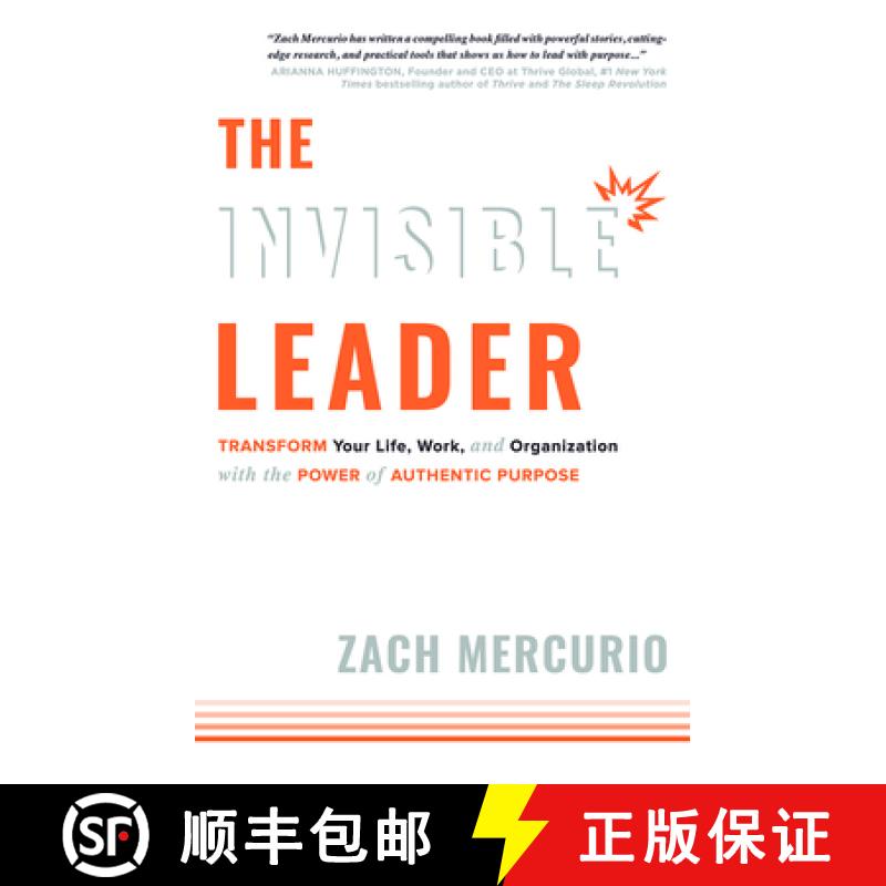 【3-4周达】The Invisible Leader : Transform Your Life, Work, and Organization with the Power of Authe... [9781599328515]