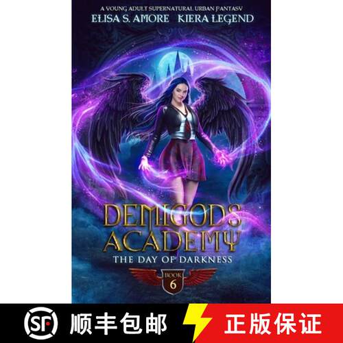 【3-4周达】Demigods Academy - Book 6: The Day Of Darkness [9781947425378]