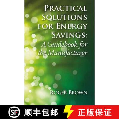 【3-4周达】Practical Solutions for Energy Savings: A Guidebook for the Manufacturer [9781138311329]