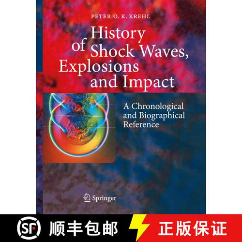 【3-4周达】History of Shock Waves, Explosions and Impact: A Chronological and Biographical Reference [9783540206781]