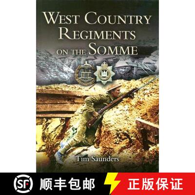 【3-4周达】West Country Regiments on the Somme [9781844150182]
