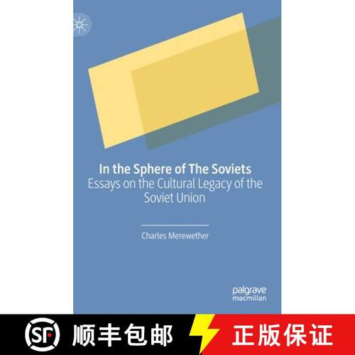 【3-4周达】In the Sphere of The Soviets : Essays on the Cultural Legacy of the Soviet Union [9789813365735]