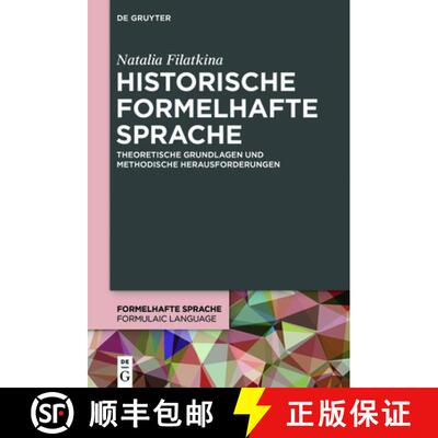 【3-4周达】精装 Historische formelhafte Sprache – Theoretische Grundlagen und methodische Herausford... [9783110494716]