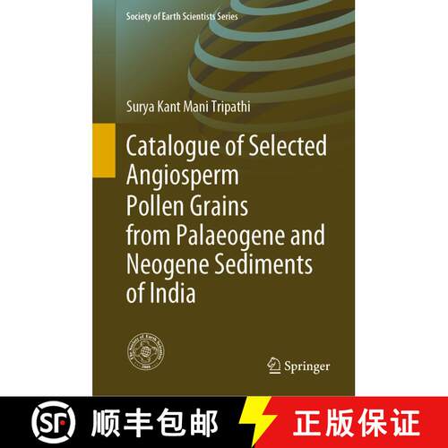 【3-4周达】精装 Catalogue of Selected Angiosperm Pollen Grains from Palaeogene and Neogene Sediments ... [9783030424343]