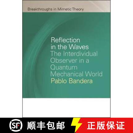 【3-4周达】Reflection in the Waves: The Interdividual Observer in a Quantum Mechanical World [9781611862829]
