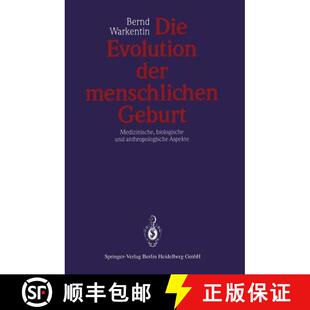 【3-4周达】Die Evolution der menschlichen Geburt: Medizinische, biologische und anthropologische Aspekte [9783540539360]