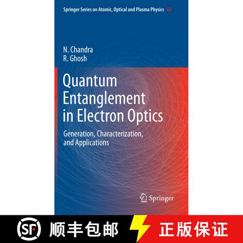 【3-4周达】精装 Quantum Entanglement in Electron Optics : Generation, Characterization, and Applications [9783642240690]