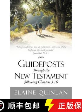 【3-4周达】Guideposts Through the New Testament Following Chapters 3: 16: Set Up Road Signs, Put Up G... [9781462402212]